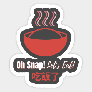 Oh Snap! Let's Eat! Sticker